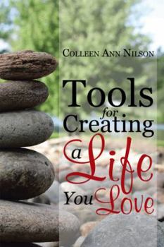 Hardcover Tools for Creating a Life You Love Book