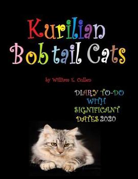 Paperback Kurilian Bobtail Cats: DIARY TO-DO 2020 With Significant Dates Book