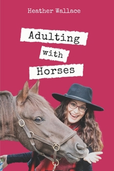 Paperback Adulting with Horses Book