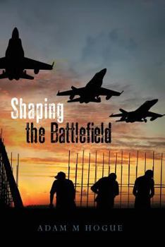 Paperback Shaping the Battlefield Book