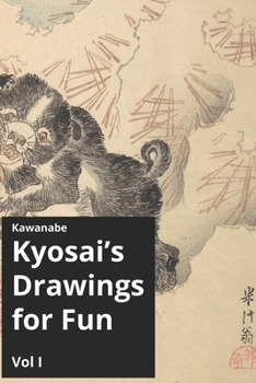 Paperback Kawanabe Kyosai's Drawing for Fun Vol I Book