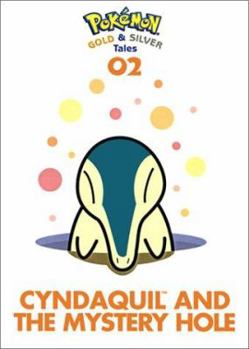 Hardcover Pokemon Gold & Silver Tales: Cyndaquil and the Mysterious Hole Book