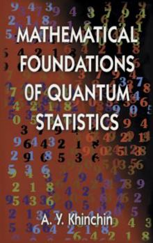 Paperback Mathematical Foundations of Quantum Statistics Book