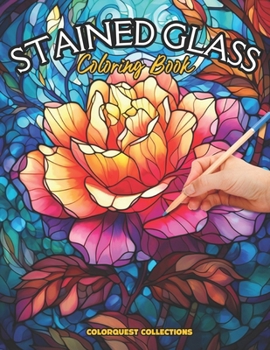 Paperback Stained Glass Coloring Book: Floral Fantasy in Glass Book