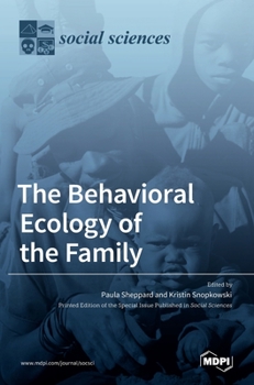 Hardcover The Behavioral Ecology of the Family Book