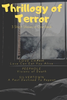 Paperback Thrillogy of Terror: Book ONE Book