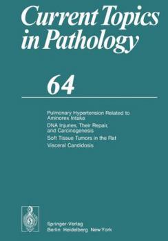 Paperback Pulmonary Hypertension Related to Aminorex Intake DNA Injuries, Their Repair, and Carcinogenesis Soft Tissue Tumors in the Rat Visceral Candidosis Book