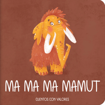 Board book Ma Ma Ma Mamut / Ma Ma Ma Mammoth [Spanish] Book