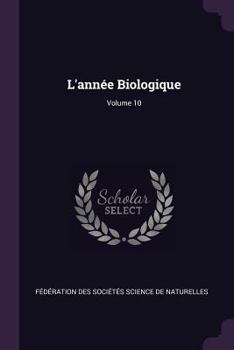 Paperback L'année Biologique; Volume 10 Book