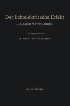 Paperback Der Lichtelektrische Effekt Und Seine Anwendungen [German] Book