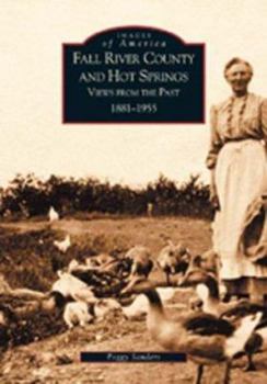 Paperback Fall River County and Hot Springs: 1881-1955 Book