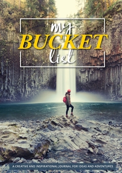 Paperback My Bucket List: 100 Templates for Amazing Adventures Book