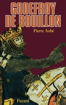 Paperback Godefroy de Bouillon [French] Book