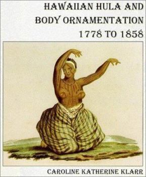 Paperback Hawaiian Hula and Body Ornamentation 1778 to 1858 Book
