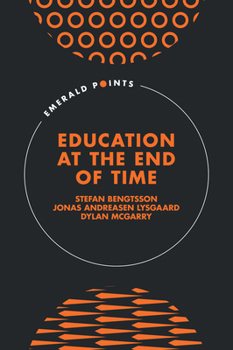 Hardcover Education at the End of Time Book