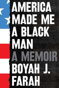 Hardcover America Made Me a Black Man: A Memoir Book