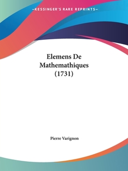 Paperback Elemens De Mathemathiques (1731) [French] Book