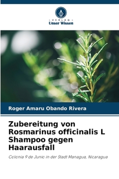 Paperback Zubereitung von Rosmarinus officinalis L Shampoo gegen Haarausfall [German] Book