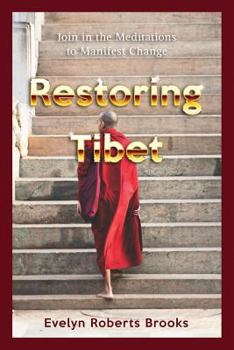 Paperback Restoring Tibet: Global Action Plan to Send the 14th Dalai Lama Home Book