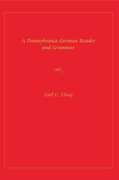 Paperback A Pennsylvania German Reader and Grammar Book