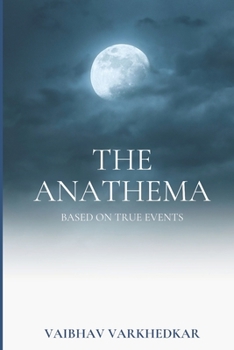 Paperback The Anathema: Based on true events Book