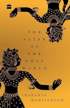 Hardcover The Altar of the Only World Book