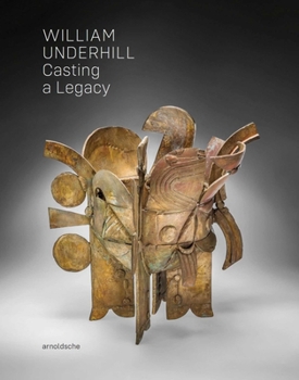 Hardcover William Underhill: Casting a Legacy Book