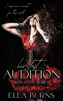 Paperback Her Last Audition: (A Dark Romance) Book