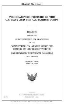 Paperback The readiness posture of the U.S. Navy and the U.S. Marine Corps Book