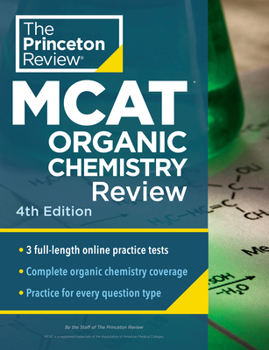 Paperback Princeton Review MCAT Organic Chemistry Review, 4th Edition: Complete Orgo Content Prep + Practice Tests Book