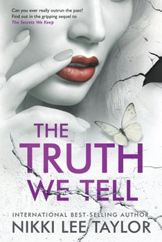 The Truth We Tell: A page-turning suspense thriller with a jaw-dropping twist