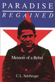Paperback Paradise Regained: Memoir of a Rebel Book