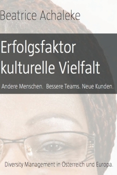 Paperback Erfolgsfaktor kulturelle Vielfalt: Andere Menschen. Bessere Teams. Neue Kunden. [German] Book