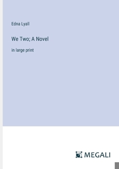 Paperback We Two; A Novel: in large print Book