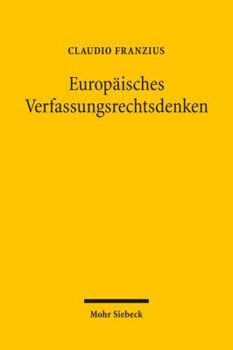 Paperback Europaisches Verfassungsrechtsdenken [German] Book