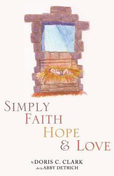 Paperback Simply Faith Hope & Love Book