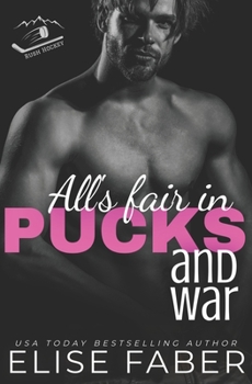 Paperback All's Fair in Pucks and War: A Rush Hockey Trilogy (Book 2) Book