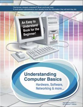 Paperback Understanding Computer Basics: Understanding Computer Basics Book