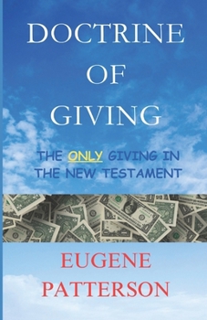 Paperback Doctrine of Giving: The Only Giving in the New Testament Book