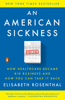 Paperback An American Sickness: How Healthcare Became Big Business and How You Can Take It Back Book