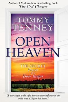 Paperback Open Heaven: The Secret Power of a Door Keeper Book