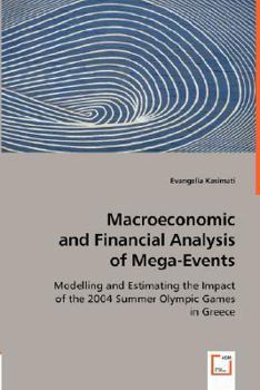 Paperback Macroeconomic and Financial Analysis of Mega-Events Book