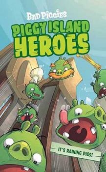 Paperback Bad Piggies: Piggy Island Heroes Book