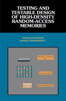 Hardcover Testing and Testable Design of High-Density Random-Access Memories Book