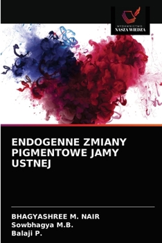 Paperback Endogenne Zmiany Pigmentowe Jamy Ustnej [Polish] Book