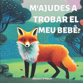 Paperback M'Ajudes a Trobar El Meu Bebè? [Catalan] Book