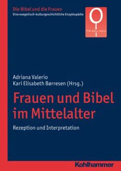 Paperback Frauen Und Bibel Im Mittelalter: Rezeption Und Interpretation [German] Book