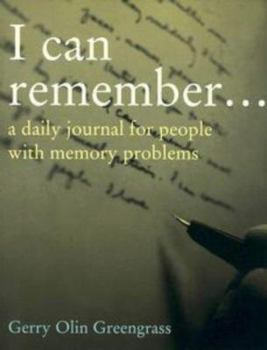 Paperback I Can Remember: A Daily Journal for People with Memory Problems Book