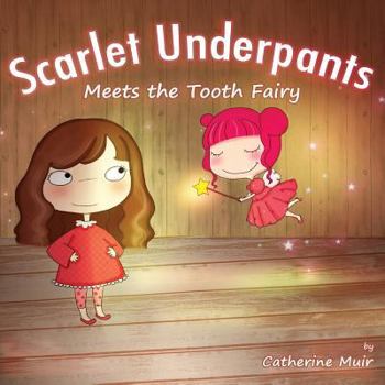 Paperback Scarlet Underpants Meets The Tooth Fairy Book