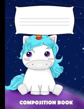 Paperback Composition Book: Unicorn Composition Notebook Wide Ruled Book